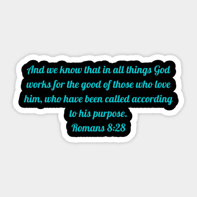 Bible Verse Romans 8:28 Sticker by Prayingwarrior